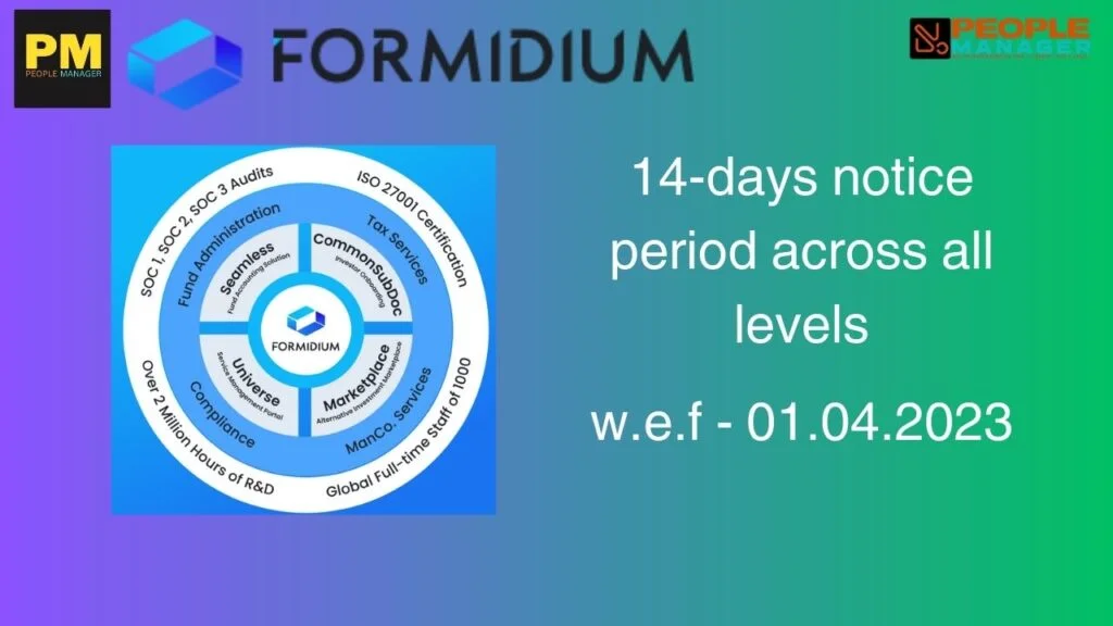 Formidium enforces a 14-days notice period across all levels