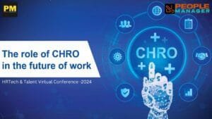 CHRO's blueprint for the future forward: HR Tech & Talent Trends shaping 2024
