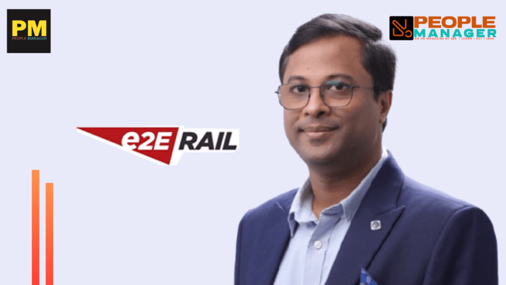 e2E Rail Appoints Dr. Aman Jain as Chief Human Resources Officer