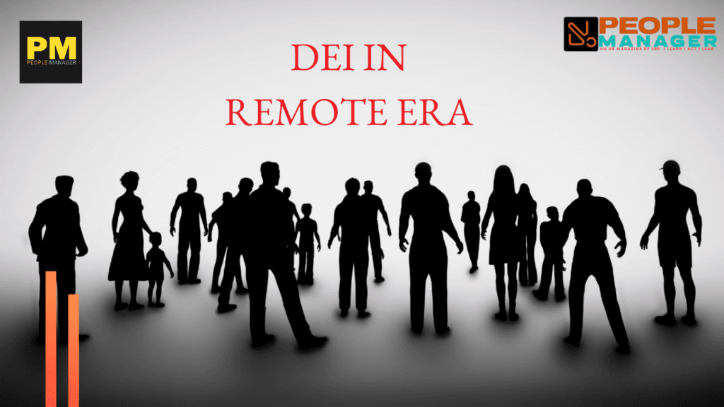 DEI in a Remote Era - Challenges and Opportunities