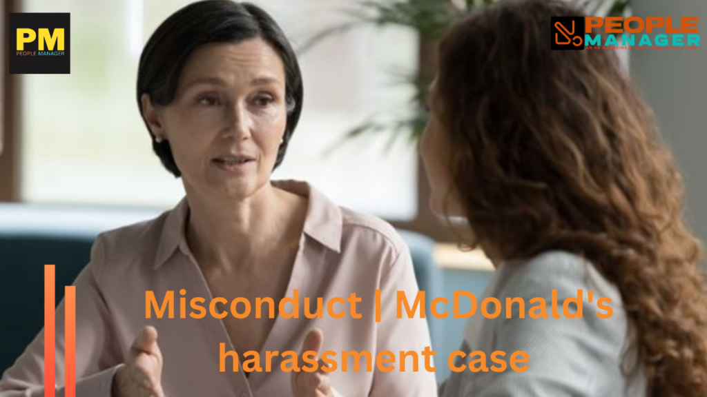 McDonald's Harassment Case: A Wake-Up Call for Employers