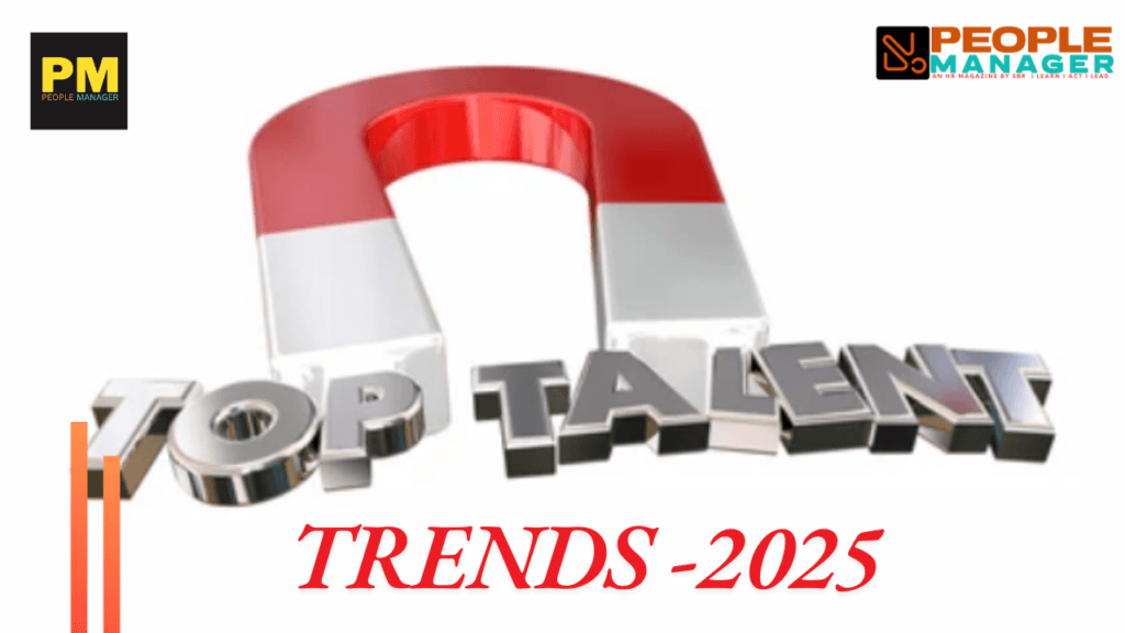 Talent Sourcing and Attraction Trends 2025