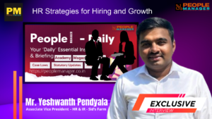 Yeshwanth Pendyala on HR Strategies for Hiring and Growth in Thriving Companies