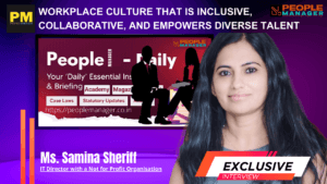 Samina Sheriff on- Building a workplace culture that is inclusive, collaborative, and empowers diverse talent