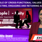 Ritu Anand on The Role of Cross-Functional Values in Attracting, Engaging, and Retaining Associates
