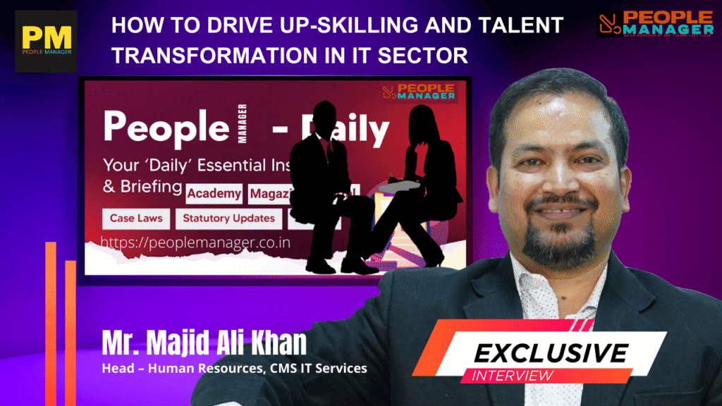Majid Ali Khan on Driving Up skilling and Talent Transformation in the IT Sector